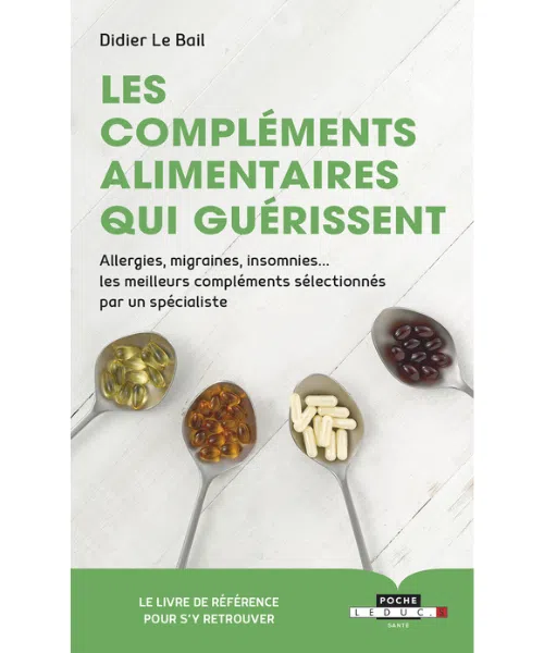 livre Didier le bail "Les compléments alimentaires qui guérissent"